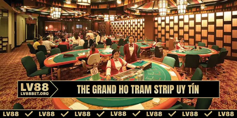 The Grand Ho Tram Strip được quan tâm